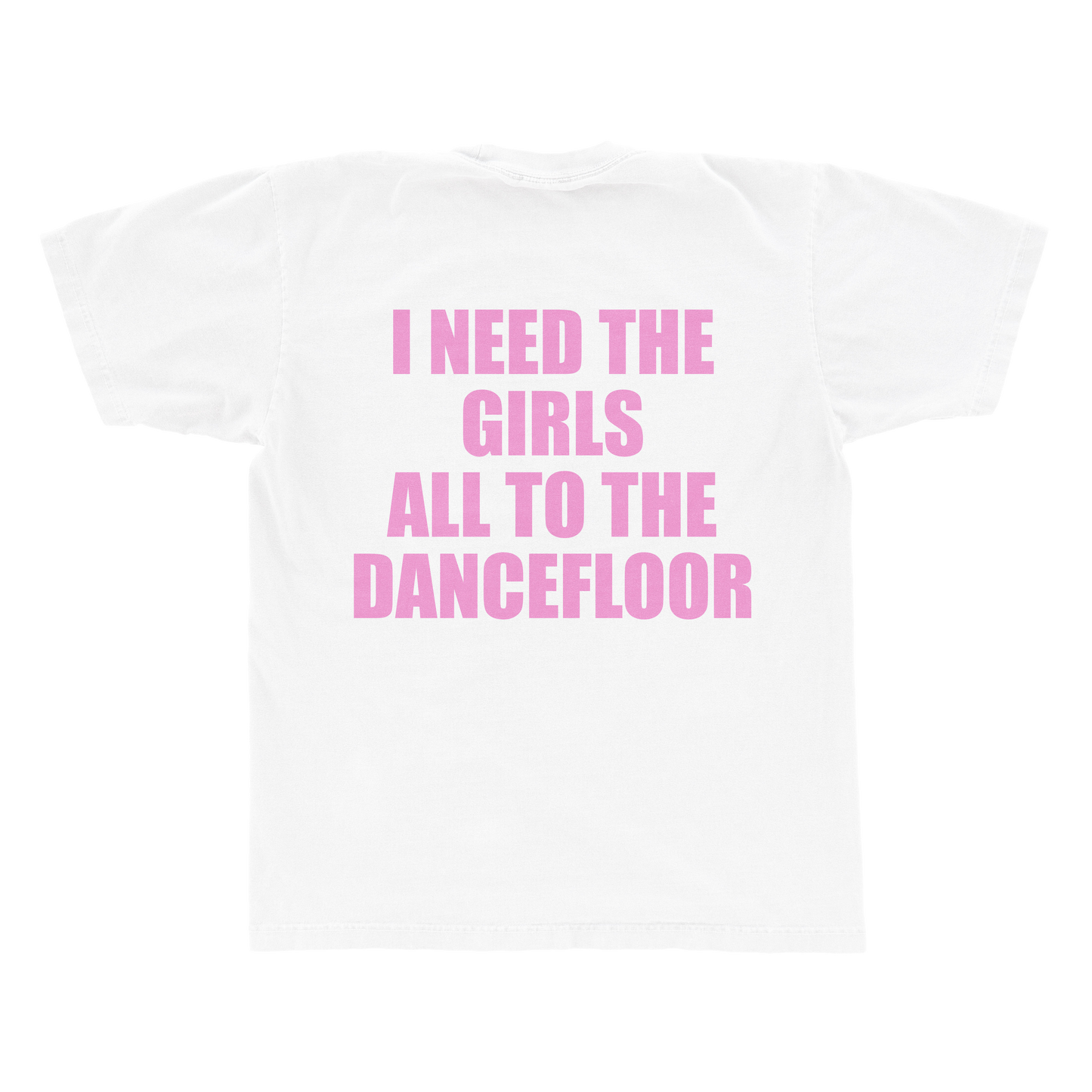 To The Dancefloor Tee